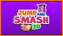Jump and Smash 3d related image