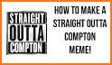 Straight Outta Meme Maker related image