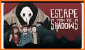 Escape from the Shadows related image