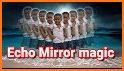 Echo Mirror Magic - Echo Magic Mirror Effect related image