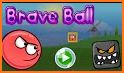 Brave Going Ball related image
