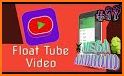 Float Tube - Floating Video Player -Lite Tube 2019 related image
