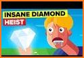 Diamond Heist related image