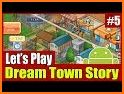 Dream Town Story related image