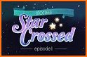 Star Crossed - Ep1 - Find Your Love in the Stars! related image