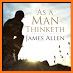 As a Man Thinketh by James Allen related image