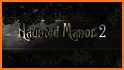 Haunted Manor 2 – The Horror behind the Mystery related image