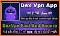 DEX VPN - Fast and Secure VPN related image