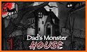 Dad's Monster House related image