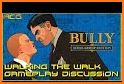 Bully Walk related image