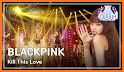 Blackpink Terbaru Offline - Kill This Love related image