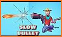 Slow Bullet 3D related image
