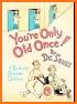You're Only Old Once! related image